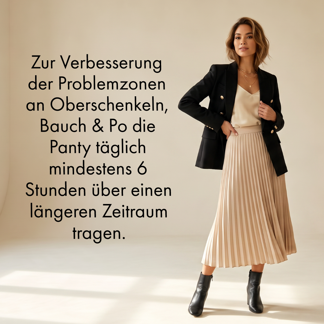 Eine lächelnde Frau in beigem Plissierock, beigem Top, schwarzem Blazer und schwarzen Stiefeletten. Links steht der Text: „Zur Verbesserung der Problemzonen an Oberschenkeln, Bauch & Po die Panty täglich mindestens 6 Stunden über einen längeren Zeitraum tragen.